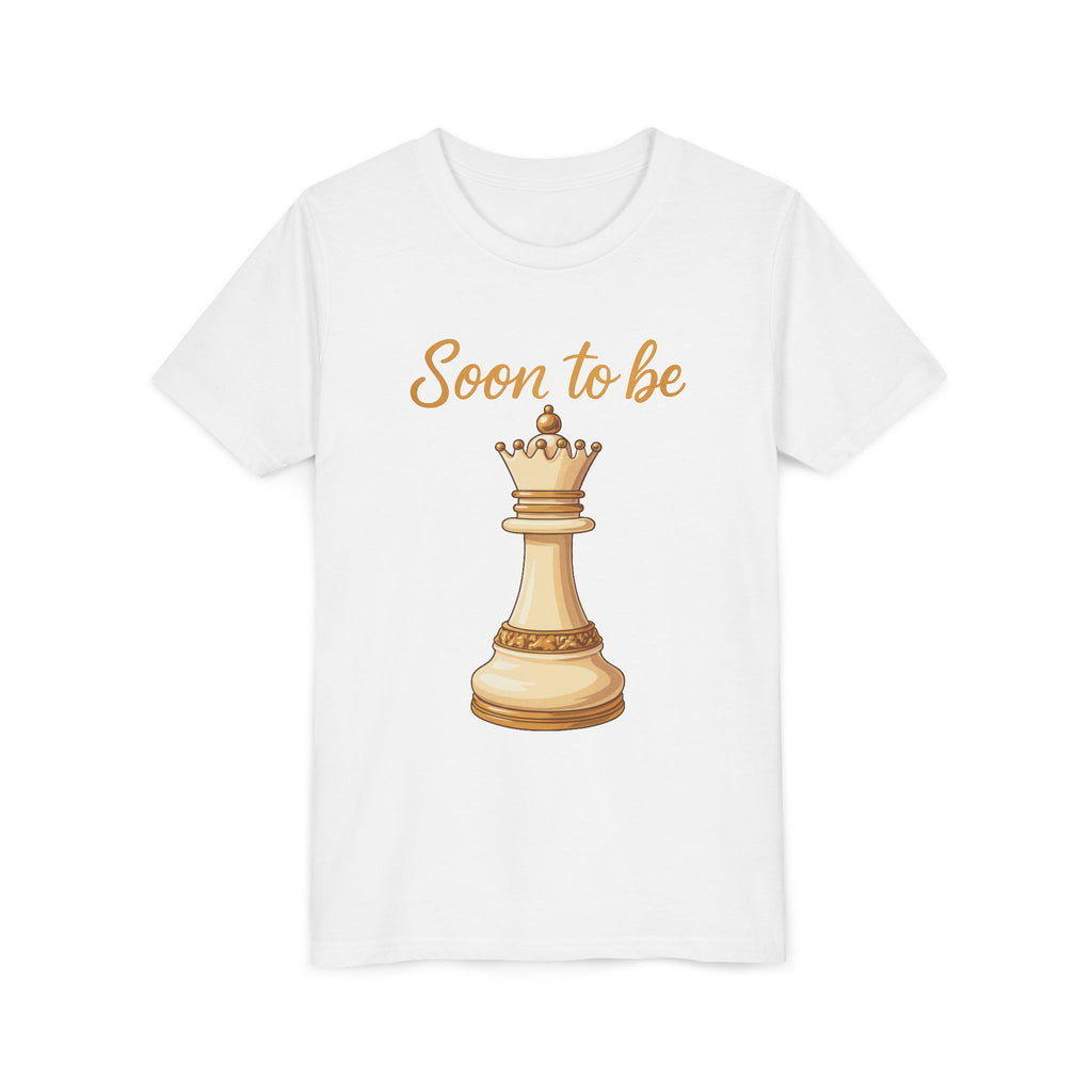 Soon to be Queen T-Shirt - Perfect for Young Strategists