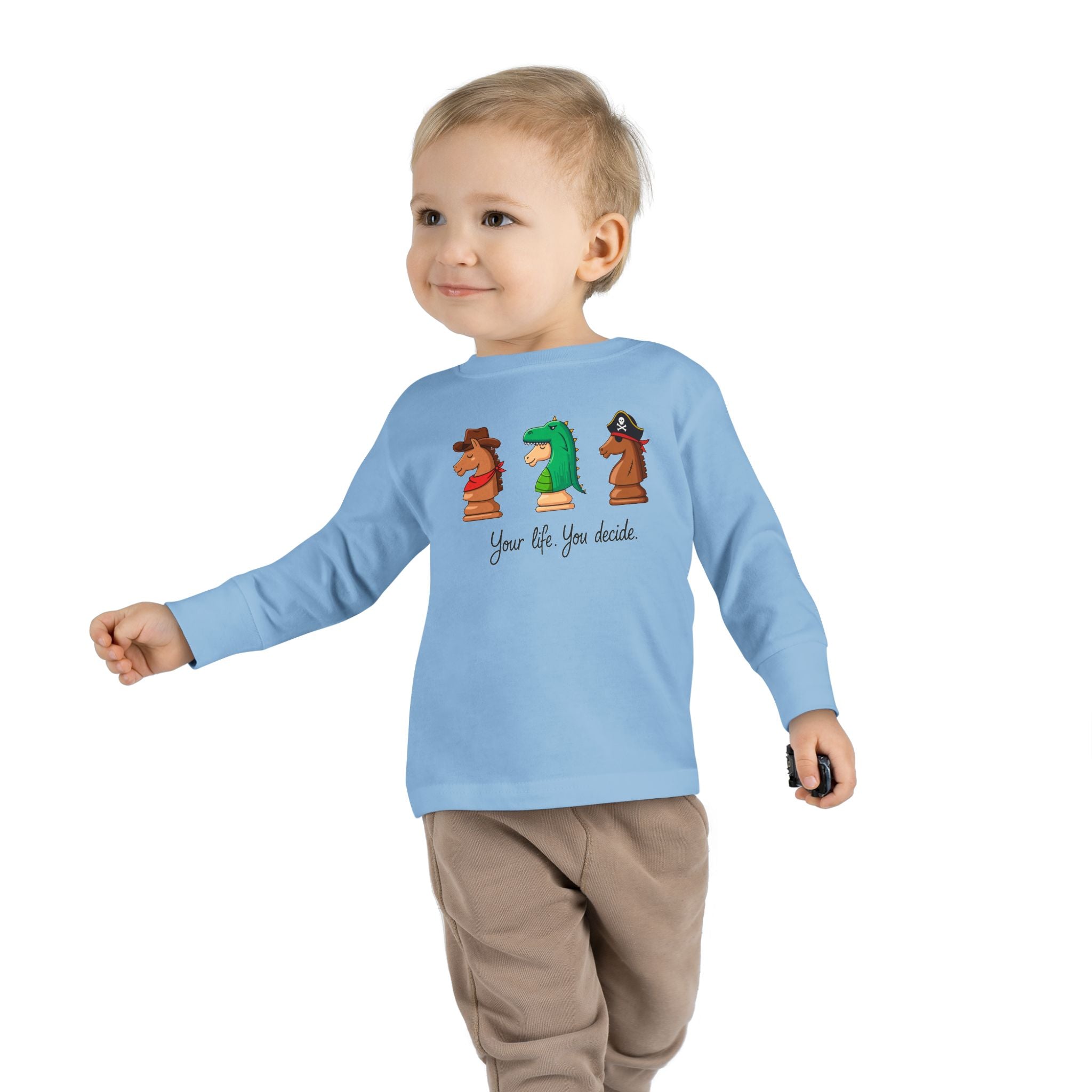 Toddler Long Sleeve T-Shirt - You decide.