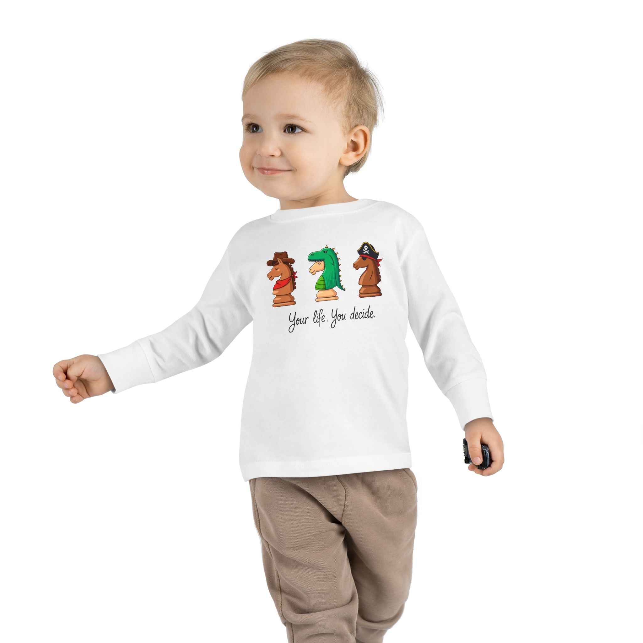 Toddler Long Sleeve T-Shirt - You decide.